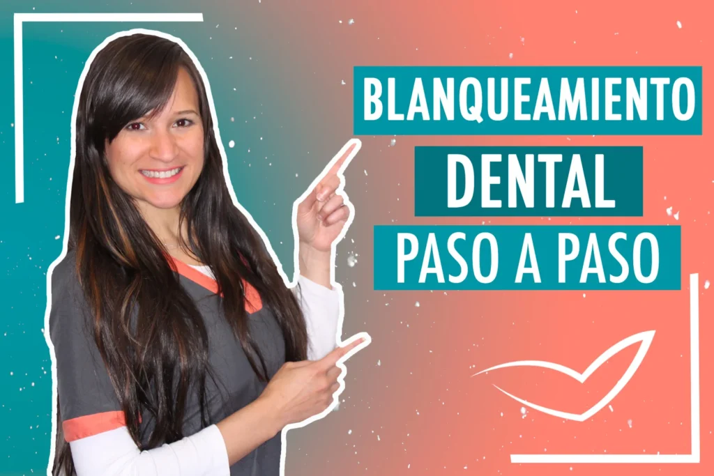 Blanqueamiento Dental Paso a Paso